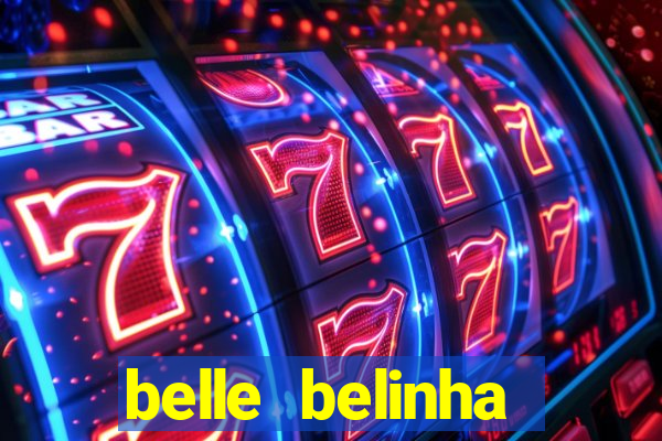 belle belinha vazados gratis